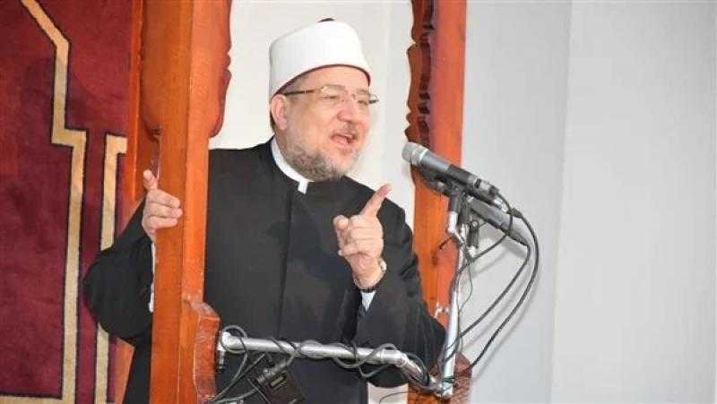 وزير الأوقاف : ليلة القدر ينتظرها الصالحون فى الشهر الكريم