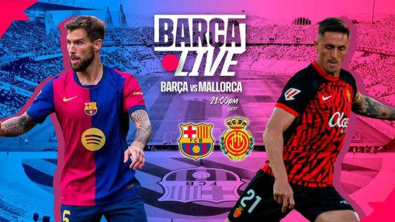 ماتش ناري اليوم: موعد مباراة برشلونة ومايوركا والقناة الناقلة والمعلق